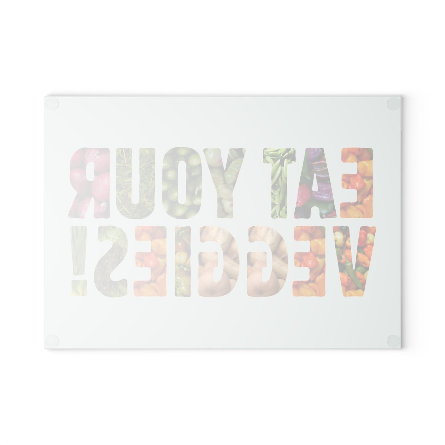 "Eat Your Veggies!" Glass Cutting Board