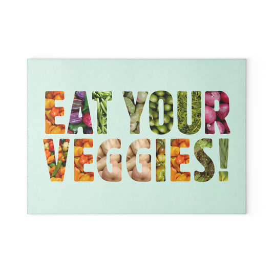 "Eat Your Veggies!" Glass Cutting Board